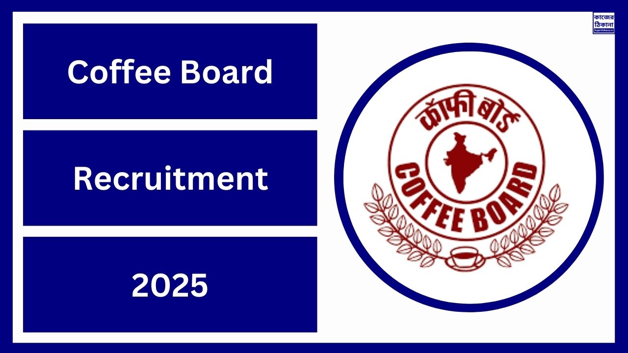 Coffee Board Recruitment 2025