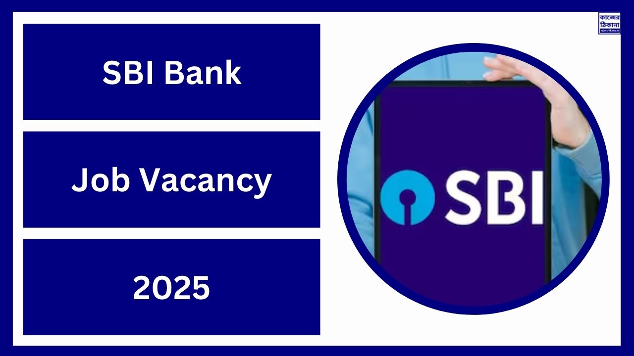 SBI Bank Job Vacancy 2025